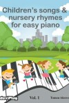 Book cover for Children's songs & nursery rhymes for easy piano. Vol 1.