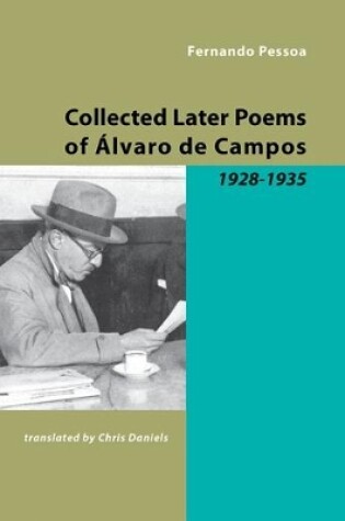 Cover of Collected Later Poems of Alvaro De Campos