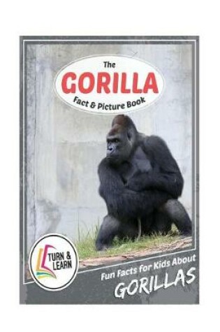 Cover of The Gorilla Fact and Picture Book