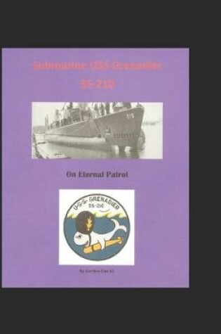 Cover of Submarine USS Grenadier (SS-210)