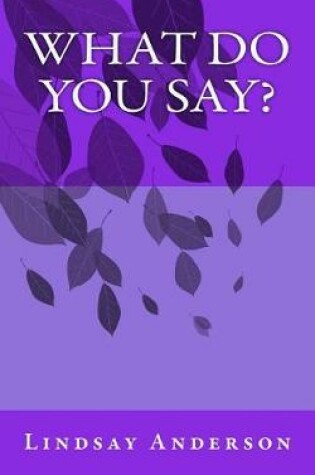 Cover of What Do You Say?