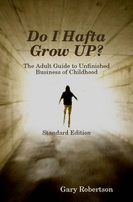 Book cover for Do I Hafta Grow UP? Standard Edition