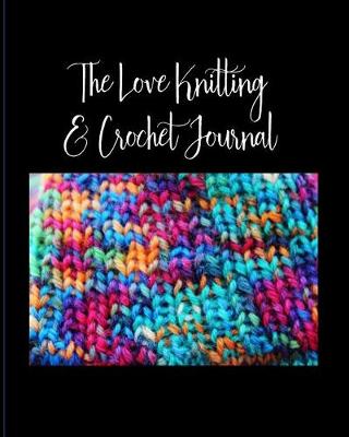 Book cover for The Love Knitting & Crochet Journal 5