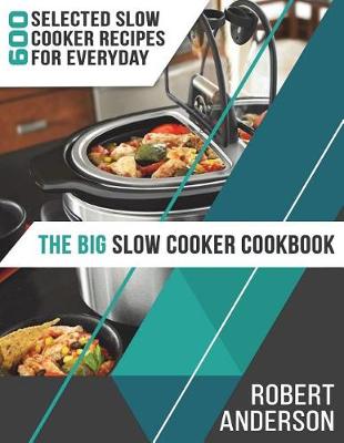 Book cover for The Big Slow Cooker Cookbook