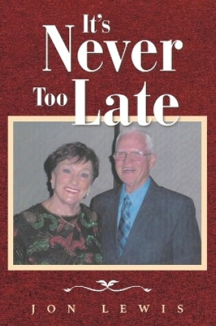 Cover of It's Never Too Late