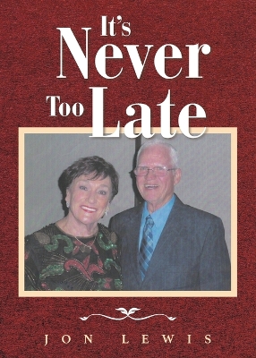 Book cover for It's Never Too Late