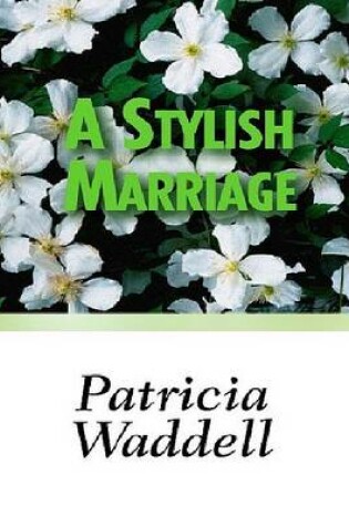 Cover of A Stylish Marriage