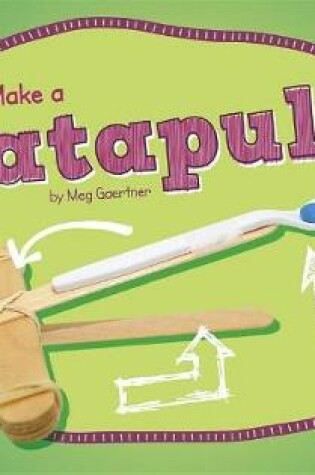 Cover of Make a Catapult