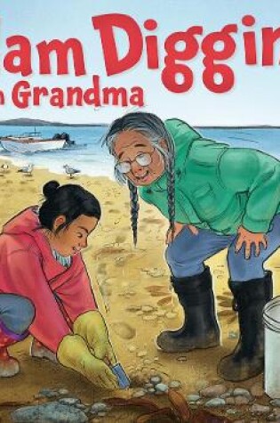 Cover of Clam Digging with Grandma