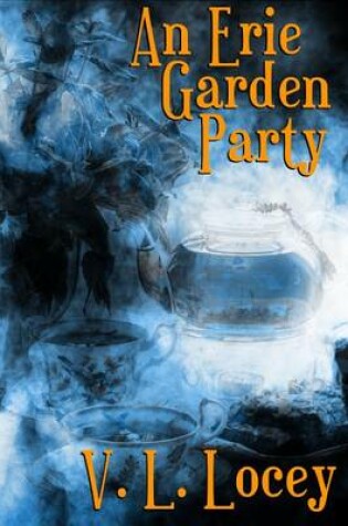 Cover of An Erie Garden Party