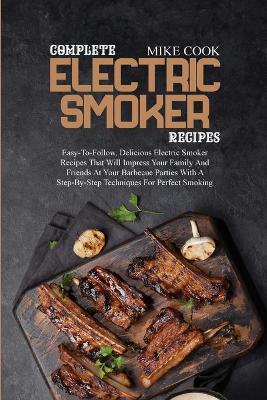 Book cover for Complete Electric Smoker Recipes