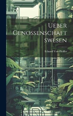 Book cover for Ueber Genossenschaftswesen