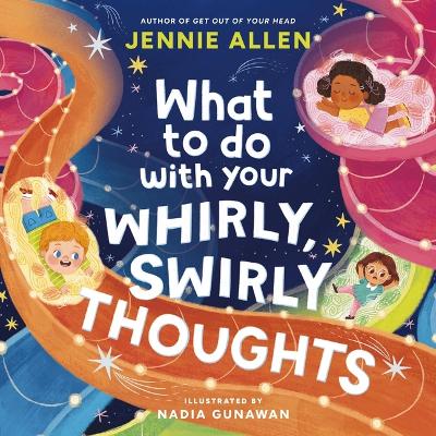 Book cover for What to Do with Your Whirly, Swirly Thoughts