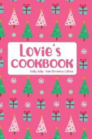 Cover of Lovie's Cookbook Holly Jolly Pink Christmas Edition