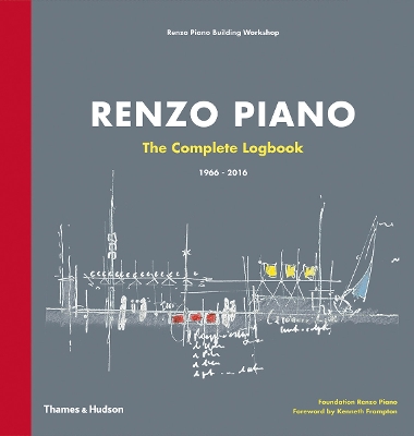 Book cover for Renzo Piano: The Complete Logbook