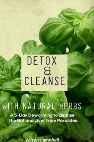 Cover of Detox and Cleanse with Natural Herbs