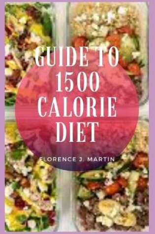 Cover of Guide to 1500 Calorie Diet