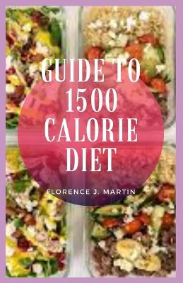 Book cover for Guide to 1500 Calorie Diet