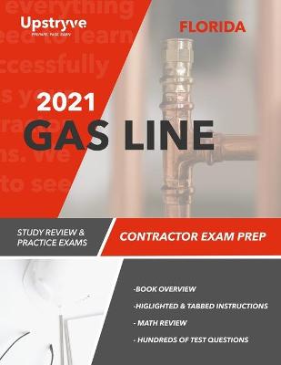 Book cover for 2021 Florida Gas Line Contractor Exam Prep