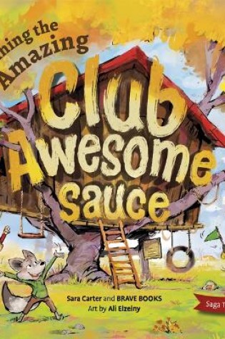 Cover of Joining the Amazing Club Awesome Sauce