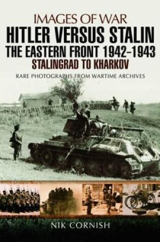 Cover of Hitler versus Stalin: The Eastern Front 1942 - 1943 Stalingrad to Kharkov