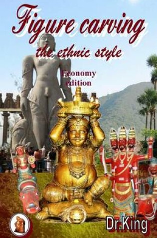 Cover of Figure carving - the ethnic style