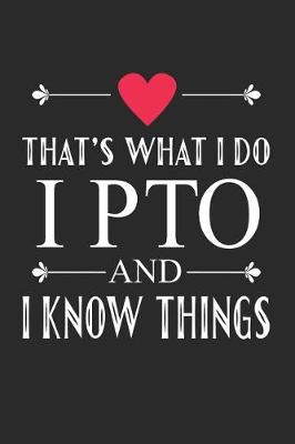 Book cover for I PTO and I Know Things