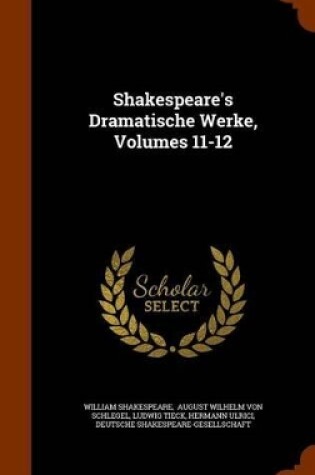 Cover of Shakespeare's Dramatische Werke, Volumes 11-12