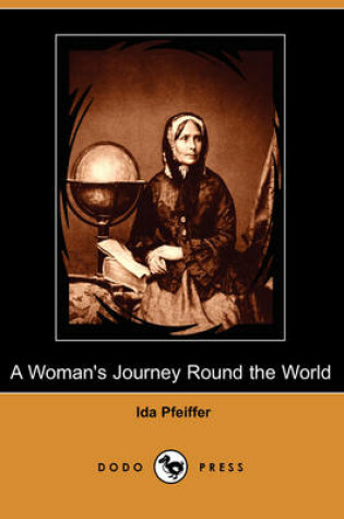 Cover of A Woman's Journey Round the World (Dodo Press)