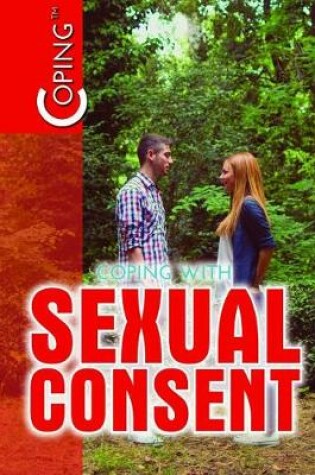 Cover of Coping with Sexual Consent