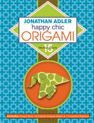 Book cover for Jonathan Adler Happy Chic Origami