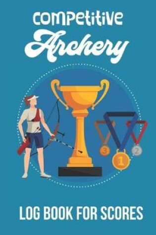 Cover of Competitive Archery
