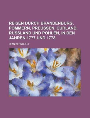 Book cover for Reisen Durch Brandenburg, Pommern, Preussen, Curland, Russland Und Pohlen, in Den Jahren 1777 Und 1778