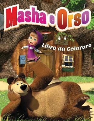 Cover of Masha & Orso Libro da Colorare