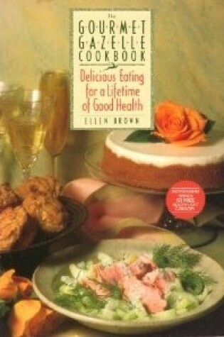 Cover of The Gourmet Gazzelle Cookbook