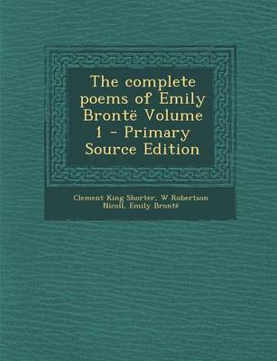 Book cover for The Complete Poems of Emily Bronte Volume 1 - Primary Source Edition