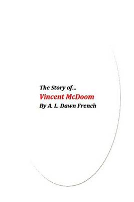 Book cover for The Story of Vincent Mc Doom
