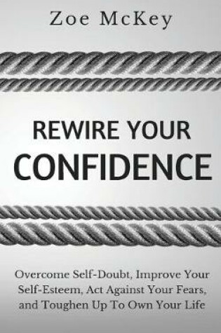 Cover of Rewire Your Confidence