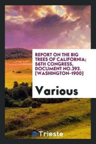 Cover of Report on the Big Trees of California