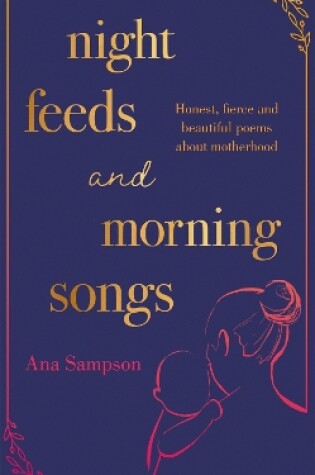 Cover of Night Feeds and Morning Songs