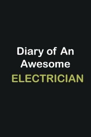 Cover of Diary of an awesome Electrician