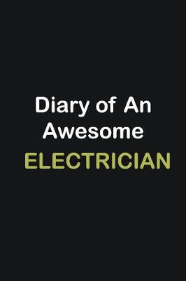 Book cover for Diary of an awesome Electrician