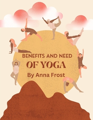 Book cover for Benefits and need of Yoga