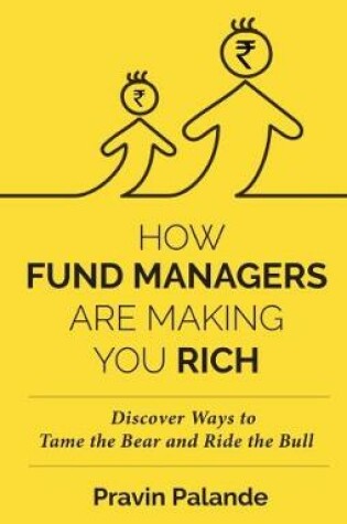Cover of HOW FUND MANAGERS ARE MAKING YOU RICH