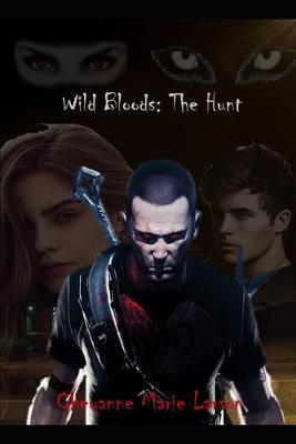Cover of Wild Blood The Hunt For Blood
