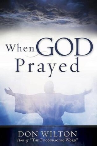 Cover of When God Prayed