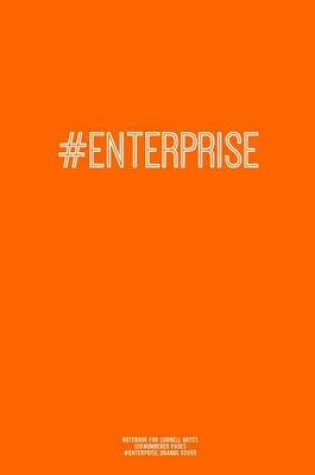 Cover of Notebook for Cornell Notes, 120 Numbered Pages, #ENTERPRISE, Orange Cover