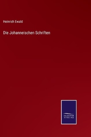 Cover of Die Johanneischen Schriften