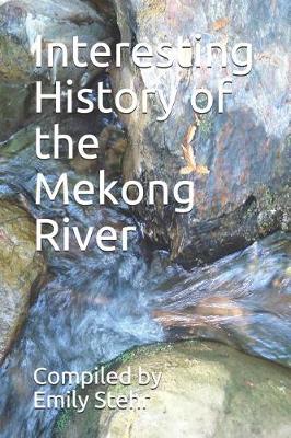 Book cover for Interesting History of the Mekong River