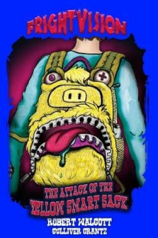 Cover of The Attack of the Yellow Smart Sack